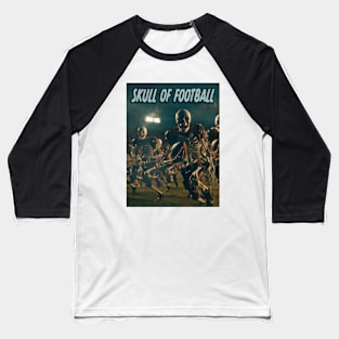 Skull of Football Baseball T-Shirt